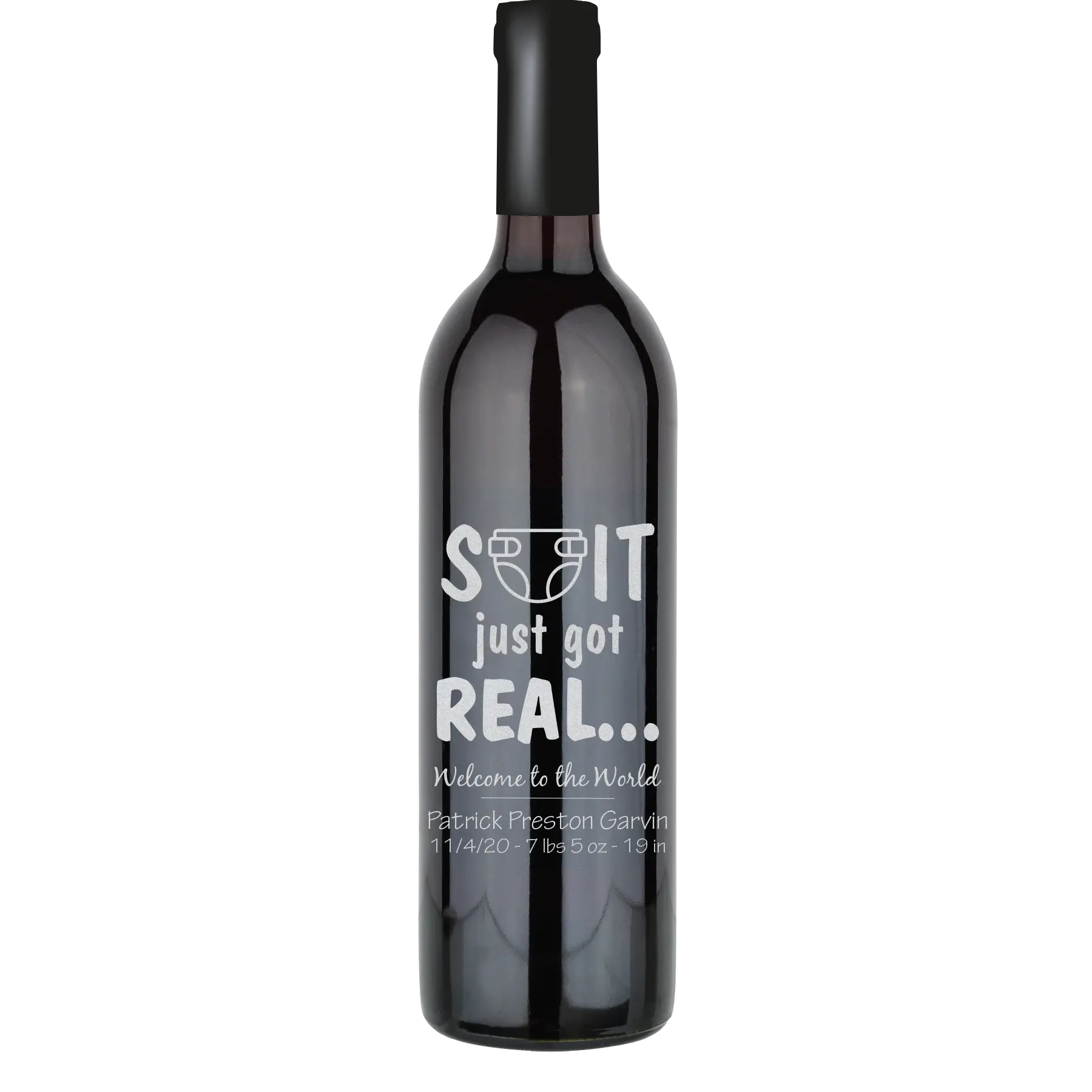 S*IT Just Got Real - Welcome to the World Custom Wine Bottle - Cabernet Sauvignon