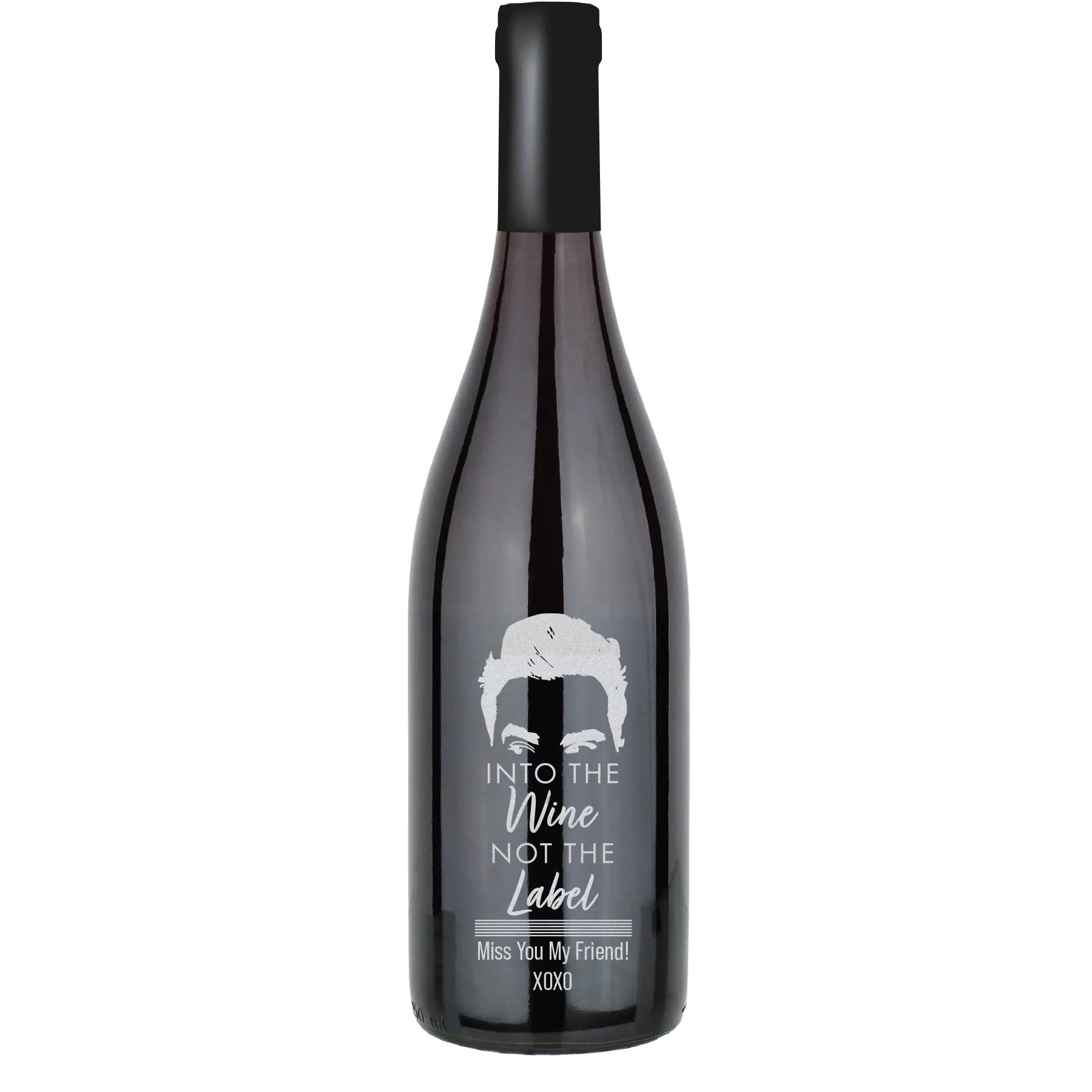 Into the Wine Not the Label Custom Wine Bottle - Pinot Noir