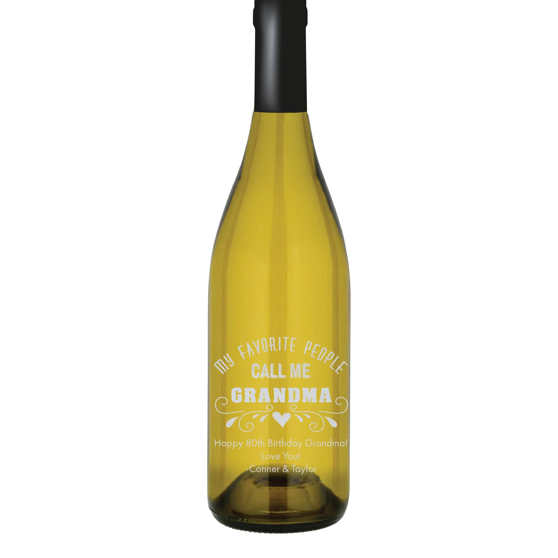 My Favorite People Call me Grandma Custom Wine Bottle - Chardonnay