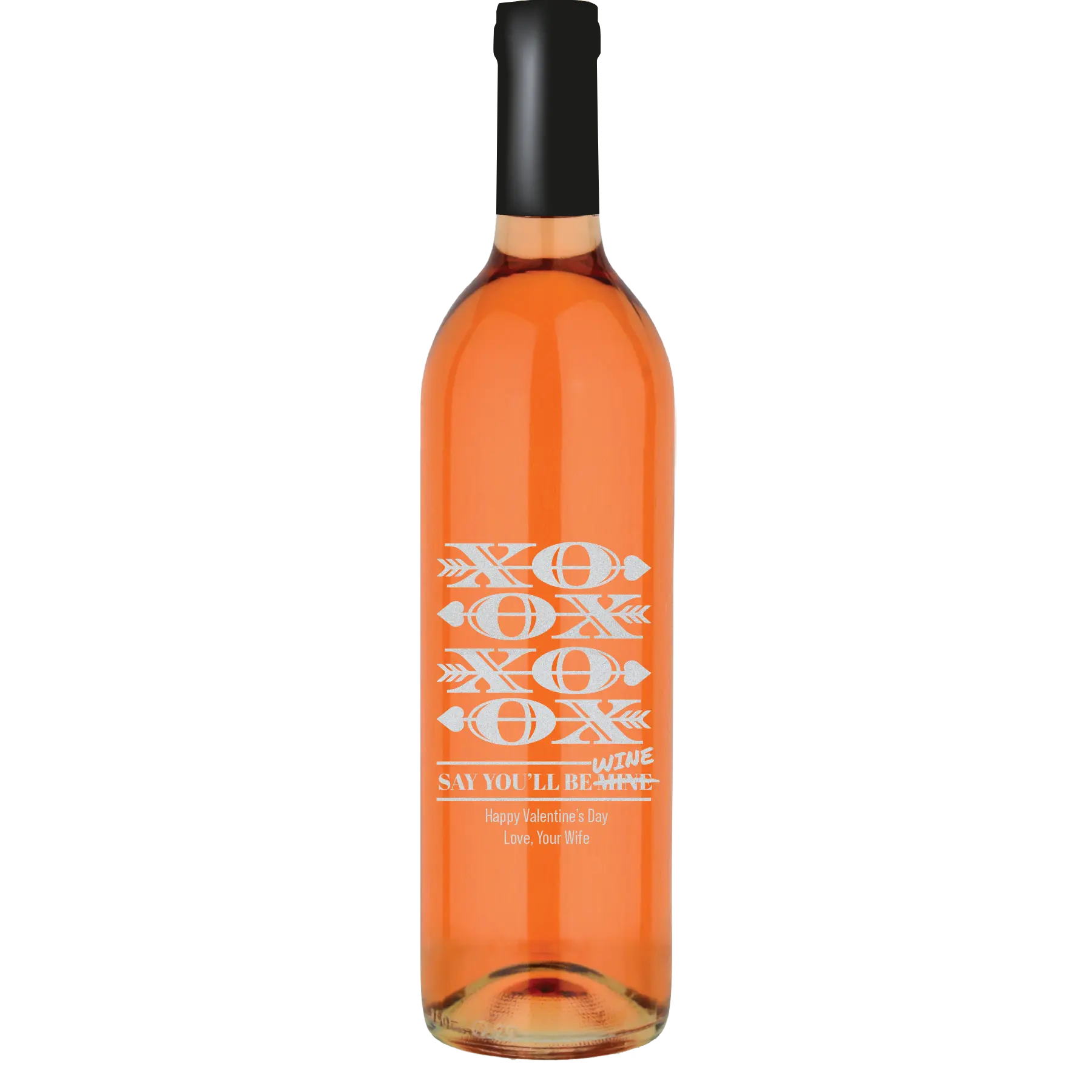 XOXO Say You'll Be Wine Custom Wine Bottle - White Zinfandel