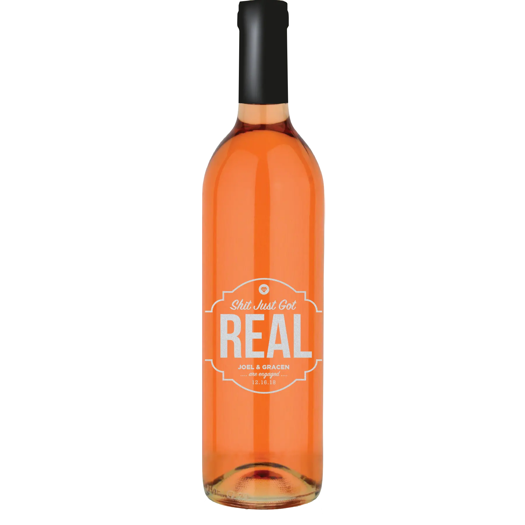 Sh*t Just Got Real Engagement Custom Wine Bottle - White Zinfandel