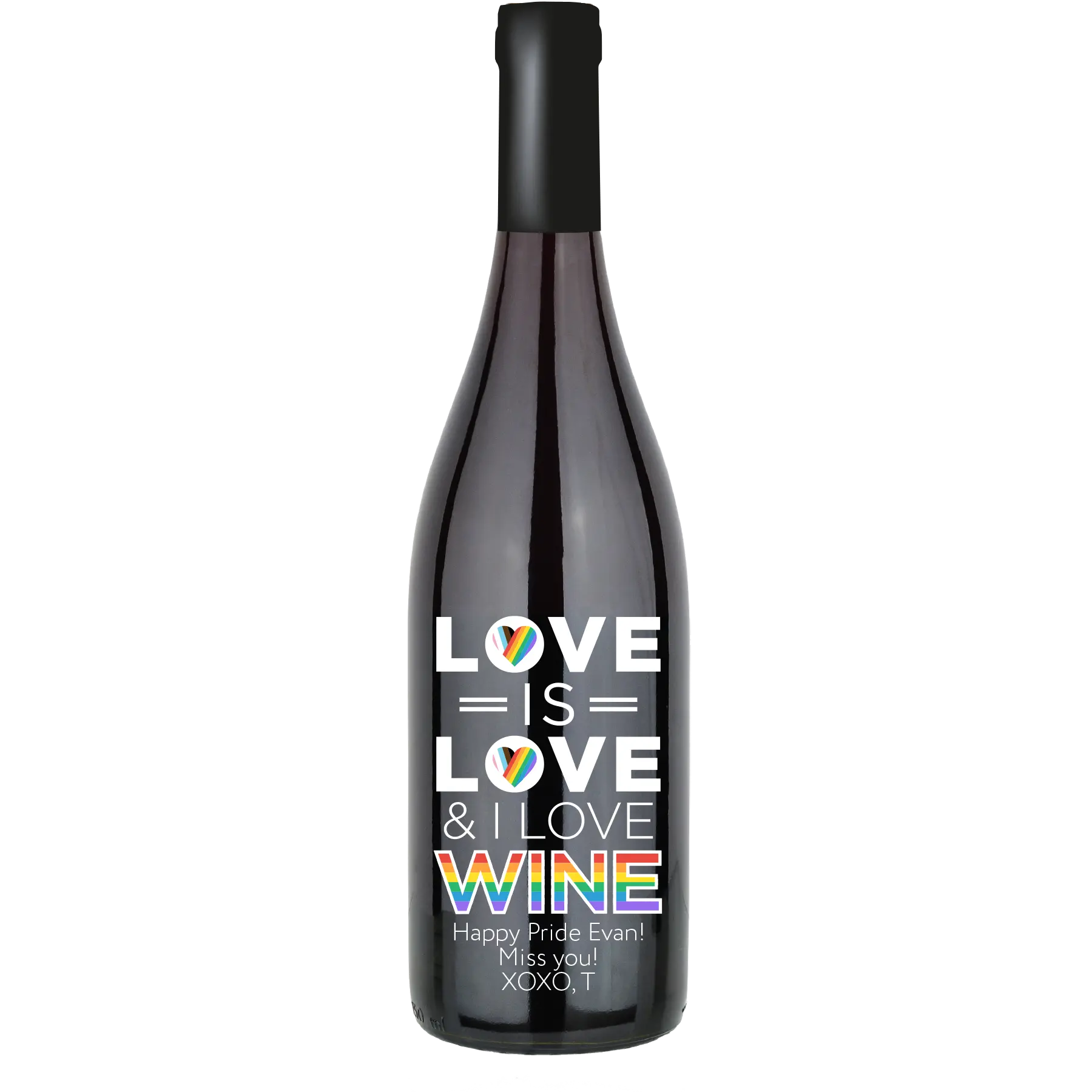 Love is Love and I Love Wine Custom Wine Bottle - Pinot Noir