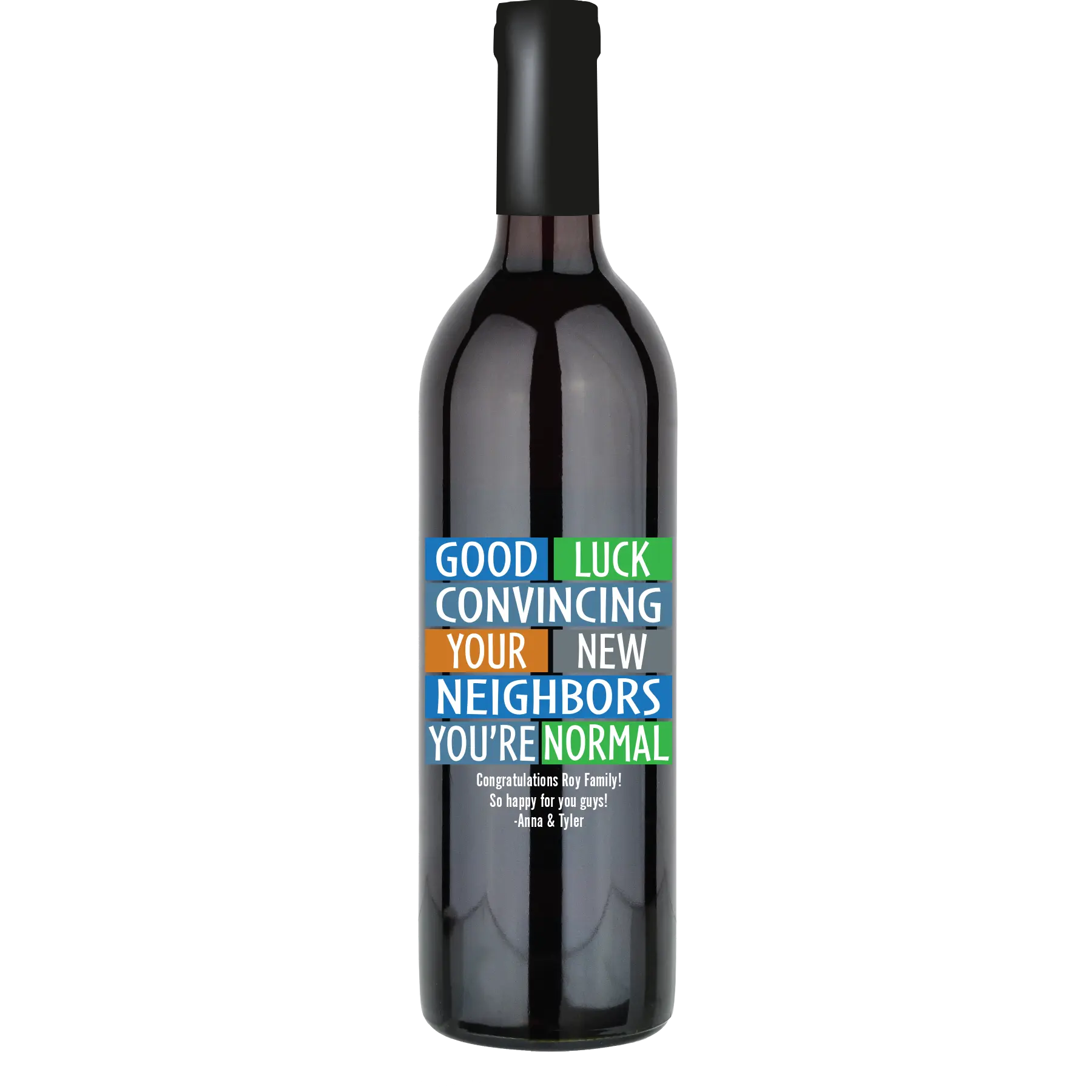 Good Luck Convincing Neighbors Custom Wine Bottle - Cabernet Sauvignon